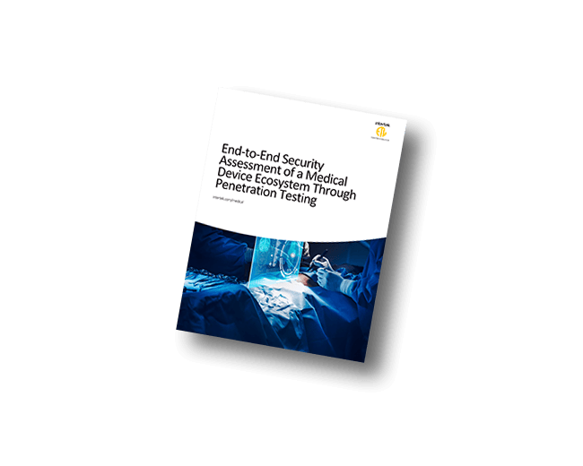 End-to-End Security Assessment of a Medical Device Ecosystem Through Penetration Testing white paper